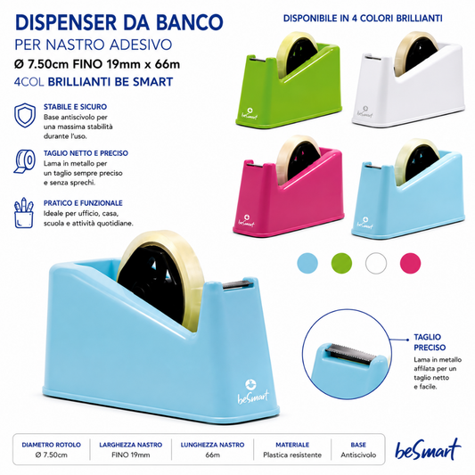 Dispenser da banco per nastro adesivo Ø 7.50cm FINO 19mm x 66m 4 colori brillianti Be Smart